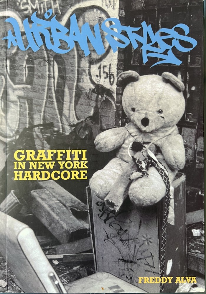 Urban Styles: Graffiti In NYHC – First Print