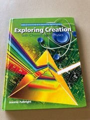 Exploring Creation with Chemistry and Physics by Jeannie Fulbright