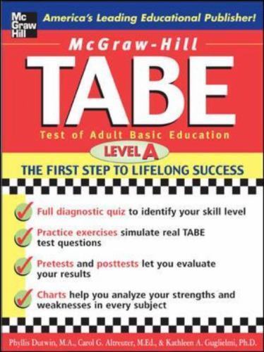 McGraw-Hill’s Tabe Level A: Test of Adult Basic Education: The First Step to…