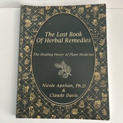 Lost Book of Remedies by Nicole Apelian and Claude Davis Sr. (2018, Uk- a Format