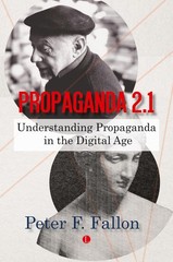 Propaganda 2.1: Understanding Propaganda in the Digital Age, Fallon, Fallon,..