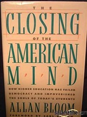 The Closing of the American – Paperback, by Bloom Allan; Bellow – Very Good x