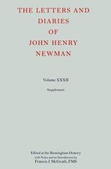 The Letters and Diaries of John Henry Newman, Vol. 32:- hardcover, 9780199532704