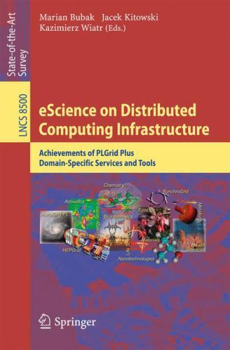 Escience on Distributed Computing Infrastructure : Achievements of Plgrid Plu…