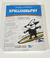 95 Percent Group Tools 4 Reading Spellography Student Lesson Book A