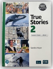 True Stories Silver Edition Level 2 Student’s Book and eBook with Digital Re…