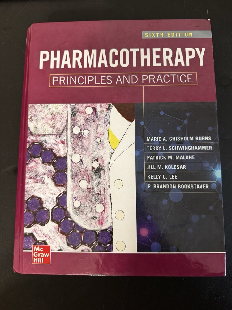 Pharmacotherapy Principles and Practice, Sixth Edition McGraw Hill Marie A.