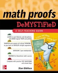 Math Proofs Demystified – Paperback By Gibilisco, Stan – ACCEPTABLE