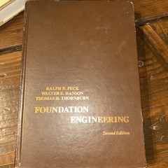 Foundation Engineering Walter Hanson Ralph B. Peck Thomas Thornburn 1974 HC VG