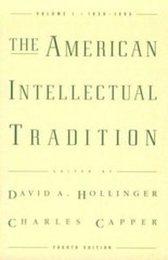 American Intellectual Tradition : A SourcebookVolume I: 1630-1865