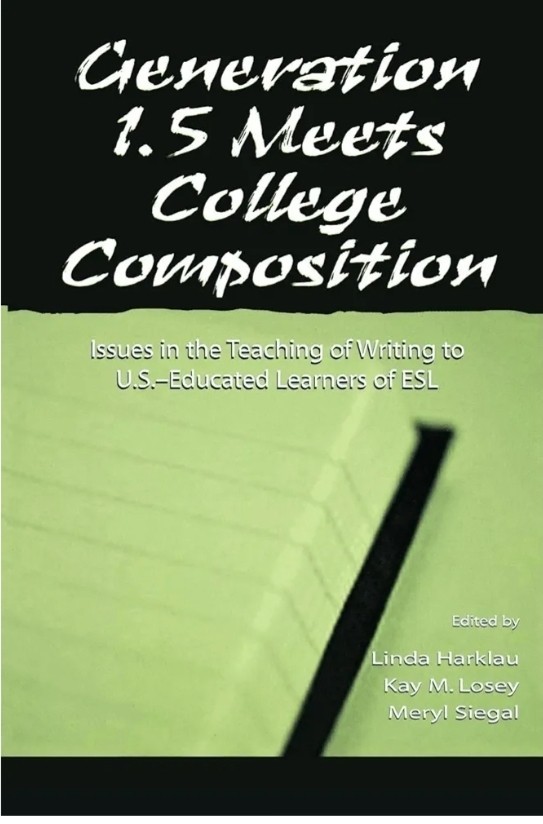 Generation 1.5 Meets College Composition 1st