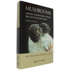 Mushroom Cultivation Biotechnology Medicinal Mycology Chang Miles 2nd Ed CRC
