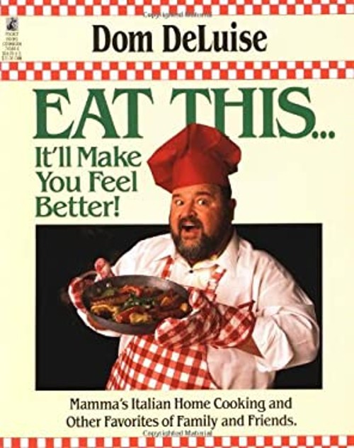 Eat This…It’ll Make You Feel Better Paperback Dom DeLuise