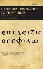 Luke’s Demonstration to Theophilus: The Gospel and the Acts of the Apostles Acco