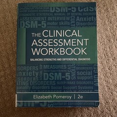 Clinical Assessment Workbook by Elizabeth Pomeroy (2014, Trade Paperback)