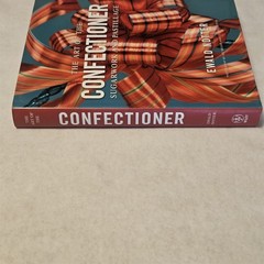 Art of the Confectioner Sugarwork & Pastillage Ewald Notter Cookbook 2012