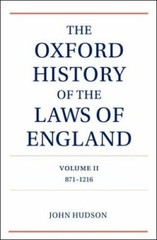 Oxford History of the Laws of England : 871-1216, Hardcover by Hudson, John, …