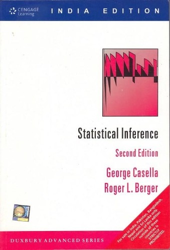Statistical Inference by George Casella, Roger L. Berger – 9788131503942