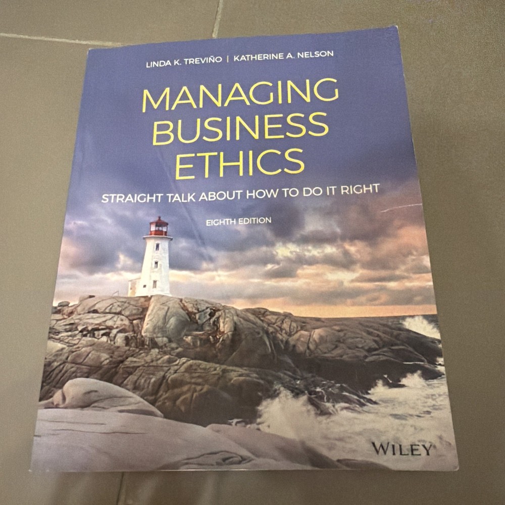 Managing Business Ethics: Straight, Nelson, Katheri, 8th Edition, Good