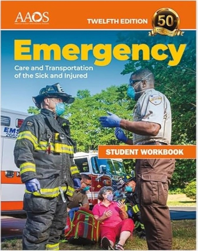Emergency Care and Transportation of the Sick & Injured, 12e TEXTBOOK & WORKBOOK