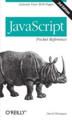 JavaScript Pocket Reference: Activate Your Web Pages (Pocket Reference (O – GOOD
