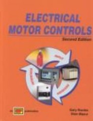 Electrical Motor Controls by Gary Rockis; Glen Mazur