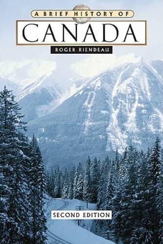 A Brief History of Canada – Hardcover By Riendeau, Roger E – VERY GOOD
