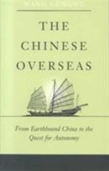 The Chinese Overseas: From Earthbound China to the Quest for Autonomy (The Edwi