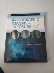 Radiographic Imaging and Exposure Fifth Edition Terri L. FAUBER
