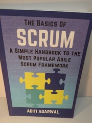 THE BASICS OF SCRUM: A SIMPLE HANDBOOK TO THE MOST POPULAR By Aditi Agarwal NEW