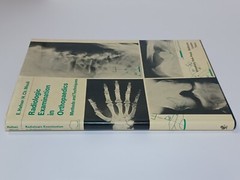 Radiologic Examination in Orthopaedics: Methods and Techniques HC/DJ 1976