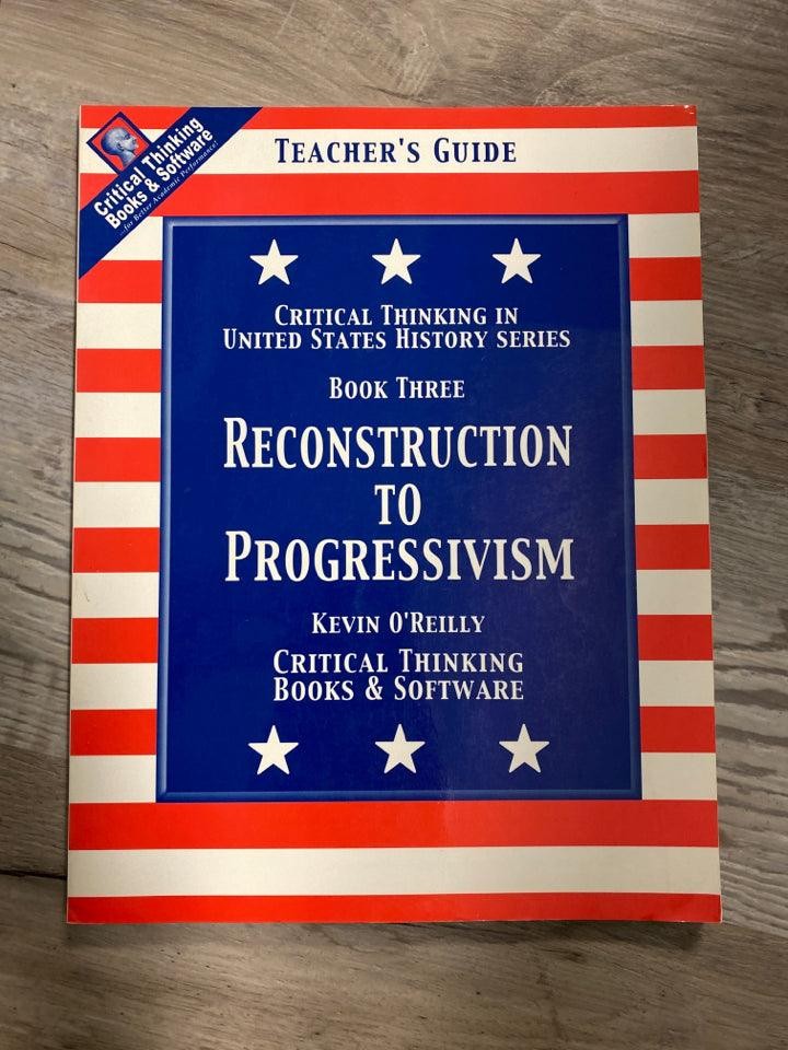 Reconstruction to Progressivism, Teacher’s Guide