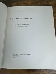 PROJECTIVE GEOMETRY CREATIVE POLARITIES IN SPACE AND TIME BY OLIVE WHICHER 1971