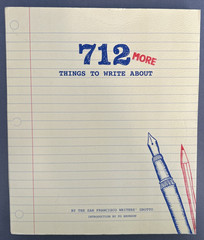 712 More Things to Write About – By San Francisco Writers’ Grotto