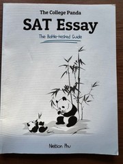College Panda’s SAT Essay : The Battle-Tested Guide for the New SAT 2016…