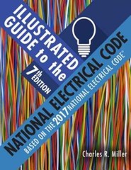 Illustrated Guide to the National Electrical Code by Charles Miller: Used