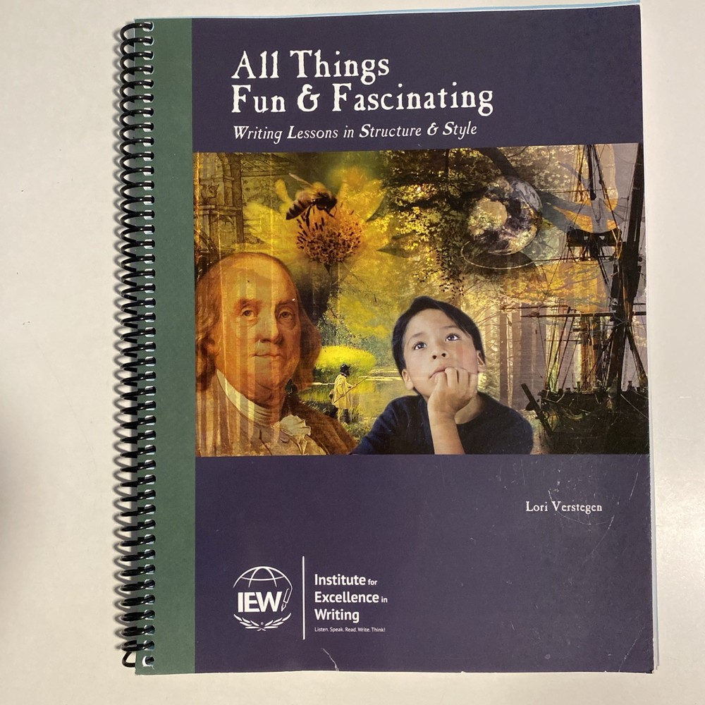 # IEW All Things Fun and Fascinating by Lori Verstegen No Writing