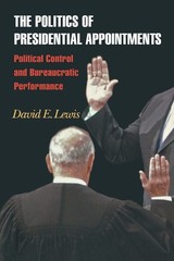 The Politics of Presidential Appointments: Political Control a…