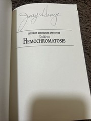 Guide To Hemochromatosis, The Iron Disorders Institute by Cheryl Garrison