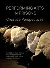 Performing Arts in Prisons: Creative Perspectives, , Good Book