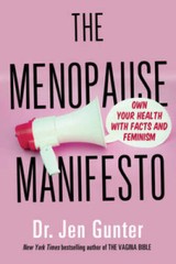 The Menopause Manifesto: Own Your Health with Facts and Feminism – VERY GOOD