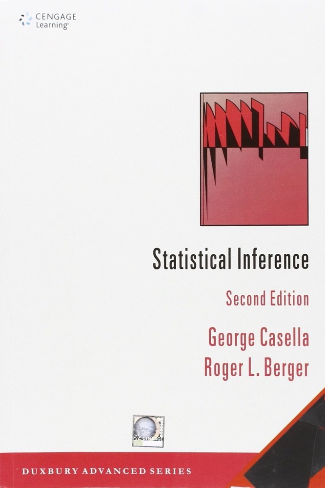 New:Statistical Inference by George Casella 2nd INTL ED