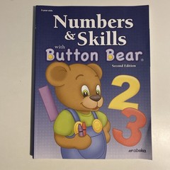 Abeka Numbers & Skills with Button Bear 2nd Ed, Bound (3 year old) No writing