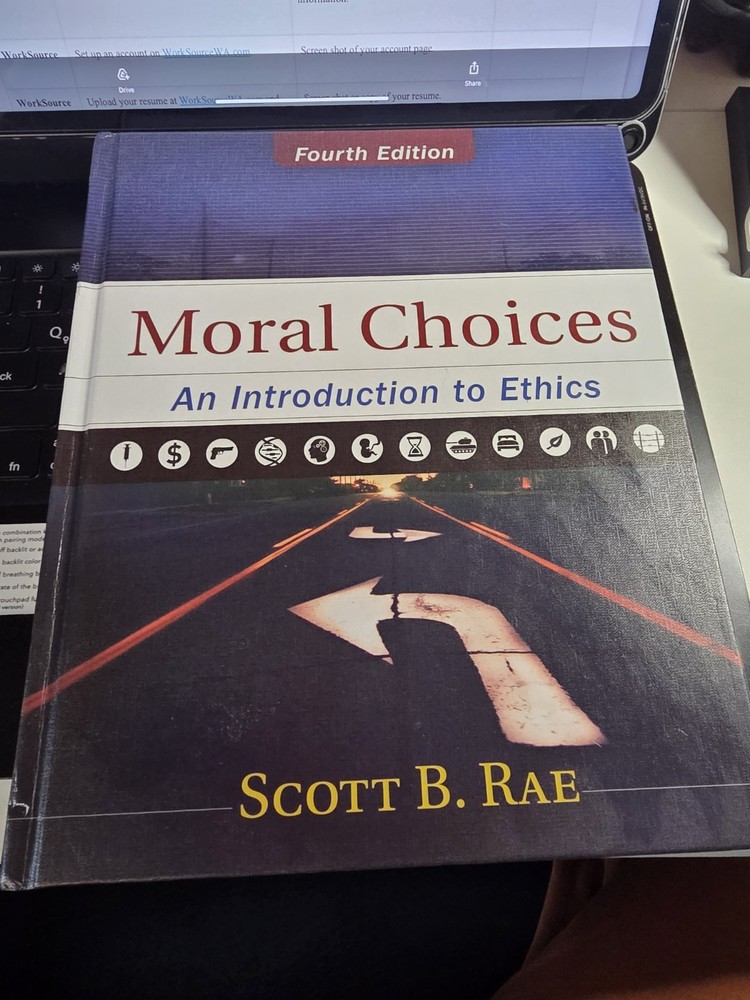 Moral Choices An Introduction To Ethics By Scott Rae College University Book 4th