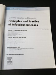 Mandell, Douglas, and Bennetts Principles and Practice of Infectious Diseases
