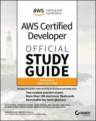 AWS Certified Developer Official Study Guide: Associate (Dva-C01) Exam
