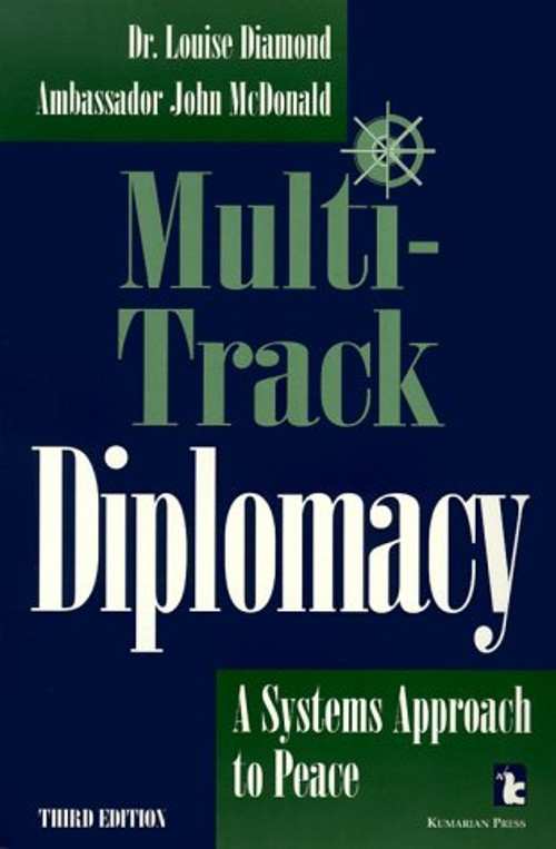 Multi-Track Diplomacy : A Systems Approach to Peace Paperback