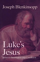 Lukes Jesus: Between Incarnation and Crucifixion – Paperback – GOOD