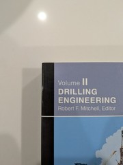 Petroleum Engineering Handbook Vol II: Drilling Engineering – Mitchell | 2006