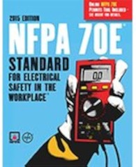 NFPA 70E Electrical Safety in Workplace 2015 by (NFPA) National Fire..